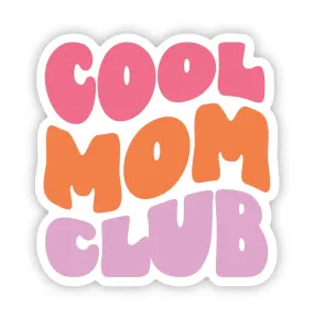 Cool Mom Club Sticker